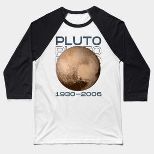 RIP Pluto 2006 Baseball T-Shirt